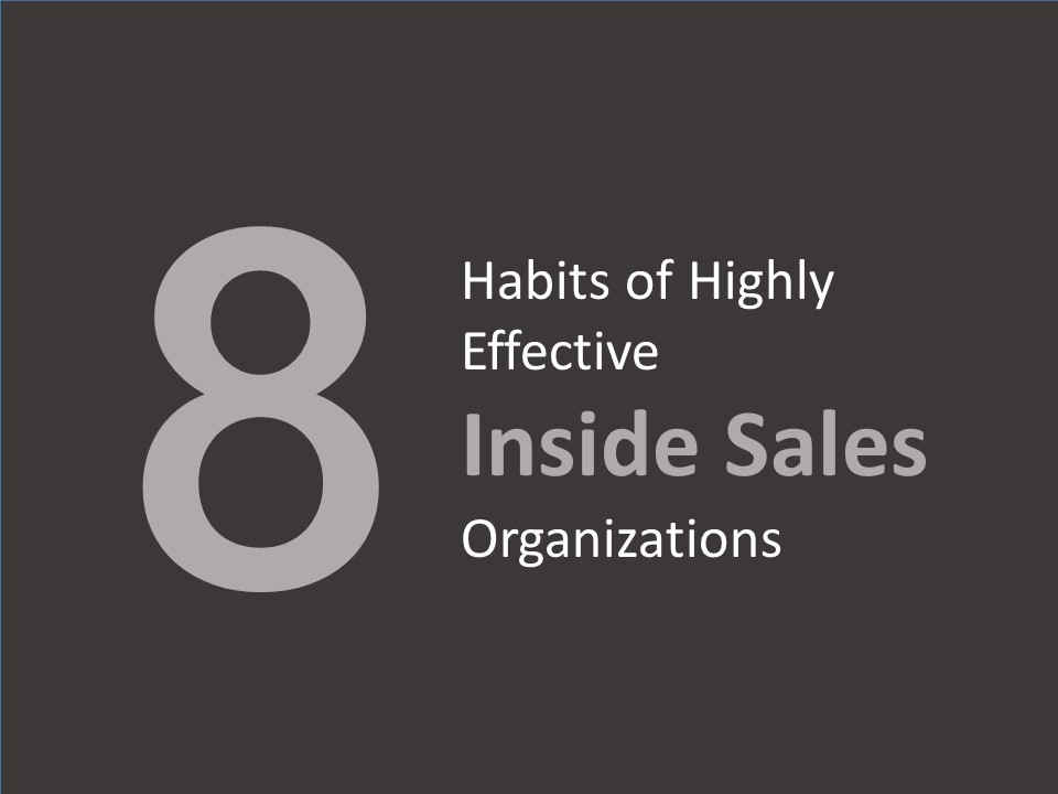 Inside Sales - Eight Habits of Highly Successful